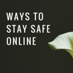 10 Ways to Stay Safe Online